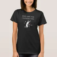 Cats and Wine Feline Fine Wine Pun with Cat T-Shirt