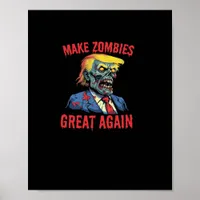 Make Zombies Great Again - Halloween Zombie Classi Poster