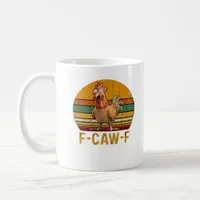 F-Caw-F Chicken Humor Essential Minimal Clean Coffee Mug