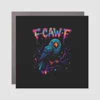 F Caw F Funny Bird Crow Raven Pun Joke Saying Car Magnet