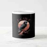 Crow Gothic Funny F-Caw-F Humor Classic Style Giant Coffee Mug