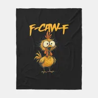 F-Caw-F Funny Chicken Humor F-Caw-F Quote Rooster  Fleece Blanket