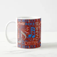 Born to Dance Blue/White/Any Color ID277 Coffee Mug