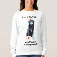 Cute Dog Medical Professional Super Nurse Sweatshirt