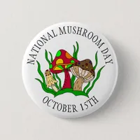 October 15th is National Mushroom Day Food Holiday Button