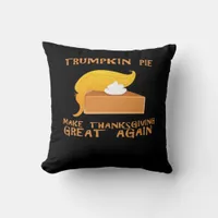 Trumpkin Pie Thanksgiving  Throw Pillow