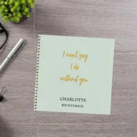 Bridesmaid sage green quote notebook