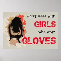 Don't mess with Girls who wear Gloves - Vectorized Poster