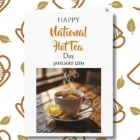 Happy  National Hot Tea Day | January 12th Card