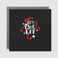Let's Get Lit Funny Christmas Drinking Men Women Car Magnet