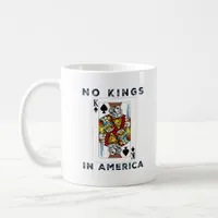 No Kings In America We The People Political Creati Coffee Mug