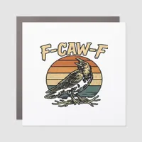 Humor Gothic F Caw F Funny Crow Creative Style Car Magnet