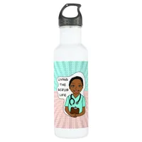 Living the Scrub Life | Medical Professional Humor Stainless Steel Water Bottle