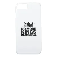 No More Kings In America iPhone 8/7 Case