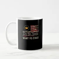 Patriotic Politics Protest No Kings In America Coffee Mug