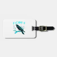 Crow F-Caw-F Funny Bird Retro Design Creative Styl Luggage Tag