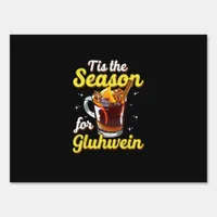 Tis The Season For Gluhwein Spiced Mulled Wine Lov Sign