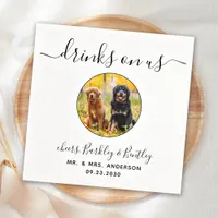 Drinks On Us Open Bar Custom Photo Dog Pet Wedding Napkins