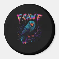 F Caw F Funny Bird Crow Raven Pun Joke Saying Magnet