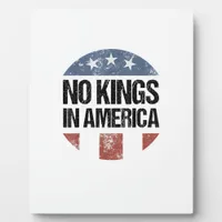 No Kings In America Vintage Patriotic No Kings Cre Plaque