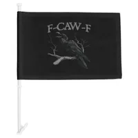 Crow, F-Caw-F Funny Bird Classic Vintage Style Car Flag