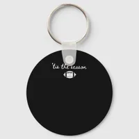 Tis The Season Football Mom Game Day Touchdown Sea Keychain