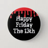 Happy Friday the 13th Scary Blood Button