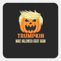 Trumpkin Make Halloween Great Again – Halloween Ni Square Sticker