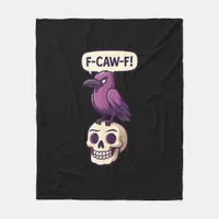 F-Caw-F Crow Skull Halloween Humor Graphic Design Fleece Blanket