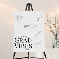  Graduation Vibes Only Signature  Foam Board