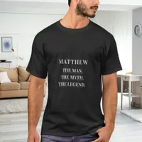Man myth legend name fun T-Shirt