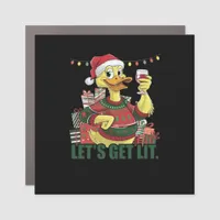 Christmas Duck, Let's Get Lit  Car Magnet