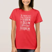 CUSTOMIZABLE In Principio Erat Verbum T-Shirt