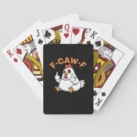 Funny Meme F-Caw-F Chicken Poker Cards