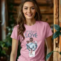 Mother's Love T-Shirt