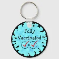 Fully Vaccinated against Covid 19 Button Keychain