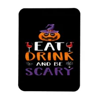 Eat Drink And Be Scary Halloween Party Witch Drink Magnet