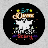 Eat Drink And Be Scary Happy Halloween Day Patch