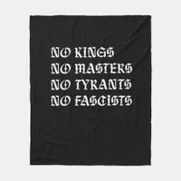 No Kings No Masters No Tyrants No Fascists Style Fleece Blanket