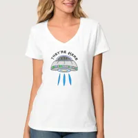 They're Here UFO Alien Invasion  T-Shirt