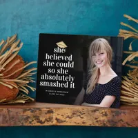 She Believed She Could Photo Graduation Plaque