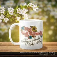 Women Empowerment Handwriting Retro Hippie Floral Coffee Mug