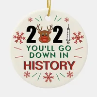 2021 Youll Go Down in History Funny Christmas Tree Ceramic Ornament