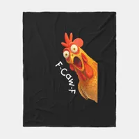Funny F-Caw-F Chicken F-Caw-F Chicken Creative Cas Fleece Blanket