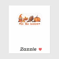 Tis The Season Fall Gnome Football Design Sticker