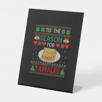 Tis Season For Tamales Funny Christmas Food Pedestal Sign