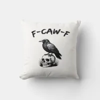 F Caw F Halloween Raven Skull Gothic Humor Design Throw Pillow