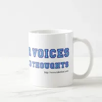 Hearing Voices Snarky Parody Statement  Coffee Mug