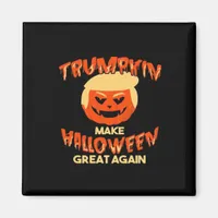 Trumpkin Make My Halloween Great Again Magnet