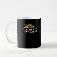 All About That Baste Classic Style Coffee Mug